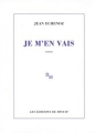 Je M'en Vais - Jean Echenoz