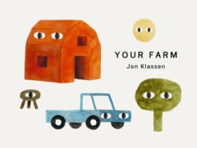 Your Farm - Jon Klassen, Jon Klassen
