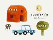 Your Farm - Jon Klassen, Jon Klassen