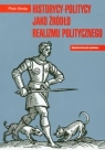 Historycy-politycy jako źródło realizmu politycznego Piotr Kimla