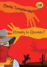 Którędy do Eldorado
	 (Audiobook) Tomaszewska Marta