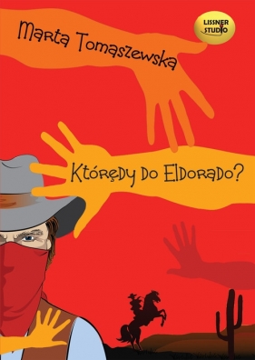 Którędy do Eldorado (Audiobook) - Tomaszewska Marta