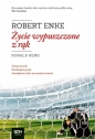 Robert Enke. Życie wypuszczone z rąk w.2020 - Ronald Reng