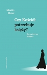 Czy Kościół potrzebuje księży?Perspektywa biblijna Martin Ebner