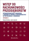  Wstęp do rachunkowości przedsiębiorstw. Sprawozdawczość finansowa i