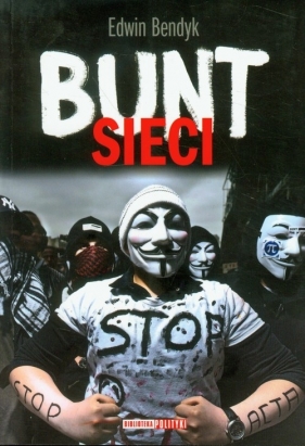 Bunt sieci - Bendyk Edwin