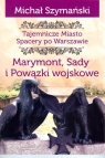 Marymont Sady i Powązki Wojskowe