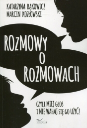 Rozmowy o rozmowach - Bąkowicz Katarzyna, Kozłowski Marcin