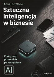 Sztuczna inteligencja w biznesie - Artur Strzelecki