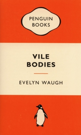 Vile Bodies - Waugh Evelyn<br />