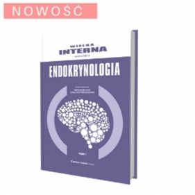 Wielka Interna Endokrynologia Część 1 - Wojciech Zgliczyński