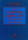 Podręczny słownik medyczny angielsko polski i polsko angielski Słomski Przemysław, Słomski Piotr