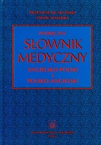 Podręczny słownik medyczny angielsko polski i polsko angielski