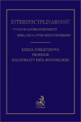 Interdyscyplinarność w nauce najciekawsze rzeczy dzieją się na styku różnych dziedzin prawa - Magdalena Błaszczyk, Anna Zientara