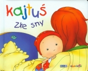 Kajtuś Złe sny