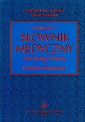 Podręczny słownik medyczny angielsko polski i polsko angielski - Słomski Piotr, Słomski Przemysław