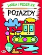 Woda i pędzelek. Pojazdy - Anna Gensler, Mirosława Kwiecińska
