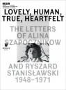 Lovely, Human, True, Heartfelt: The Letters of... praca zbiorowa