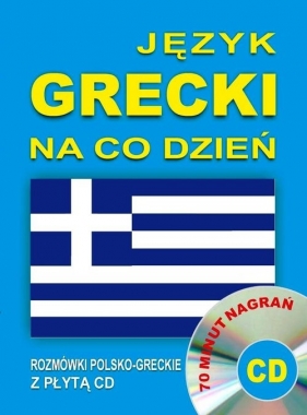 Język grecki na co dzień Rozmówki polsko-greckie z płytą CD