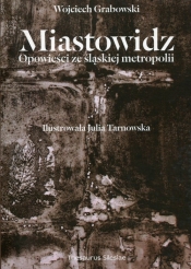 Miastowidz - Wojciech Grabowski