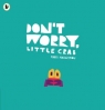 Don`t Worry, Little Crab Chris Haughton