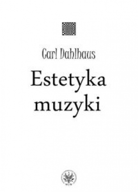 Estetyka muzyki - Carl Dahlhaus