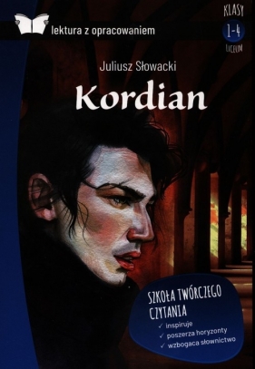 Kordian. Lektura z opracowaniem - Katarzyna Zioła-Zemczak, Juliusz Słowacki