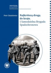 Najkrótszą drogą do kraju - Piotr Chmielowiec