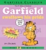 Garfield Swallows His Pride Jim Davis