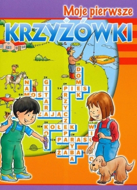 Moje pierwsze krzyżówki /pomarańczowa/ - Staroszczyk Magdalena