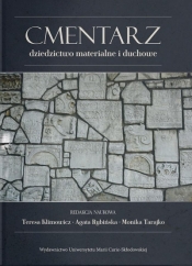 Cmentarz – dziedzictwo materialne i duchowe - Opracowanie zbiorowe