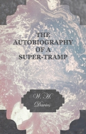 The Autobiography Of A Super-Tramp.