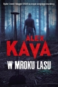W mroku lasu - Katarzyna Ciążyńska, Alex Kava