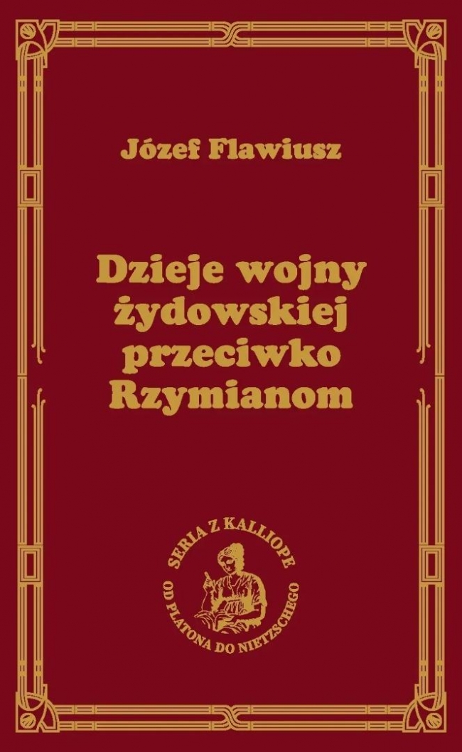 <img src='https://webimage.pl/pics/869/5/d9788379985869.jpg' style='height:440px' /> Dzieje wojny żydowskiej przeciwko Rzymianom