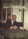 Józef Mackiewicz (1902-1985). Antykomunizm jako imperatyw kategoryczny Łukomski Grzegorz