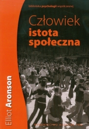 Człowiek istota społeczna - Elliot Aronson