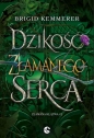 Dzikość złamanego serca. Seria Złamana klątwa. Tom 2 - Brigid Kemmerer