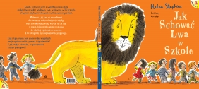 Jak schować Lwa w szkole - Helen Stephens