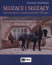 Służące i służący - Tatarkiewicz Emanuela