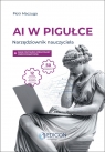 AI w pigułce. Narzędziownik nauczyciela Piotr Maczuga