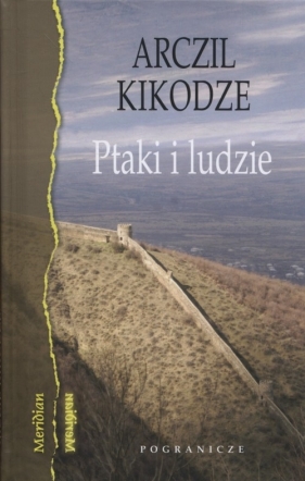 Ptaki i ludzie - Arczil Kikodze