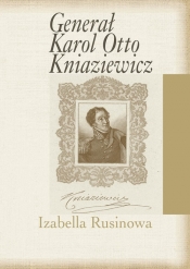 Generał Karol Otto Kniaziewicz - Izabella Rusinowa