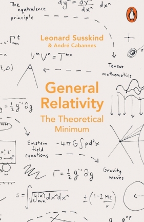 General Relativity - Susskind Leonard, Cabannes Andre
