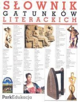 Słownik gatunków literackich - Bernacki Marek, Pawlus Marta