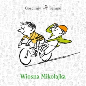 Wiosna Mikołajka - René Goscinny, Jean-Jacques Sempé