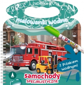 Zadanka & malowanki wodne. Samochody specjalistyczne - Wioleta Żyłowska