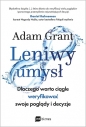 Leniwy umysł. - Adam Grant