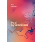 Pod pyszczkiem - Piotr Okniński