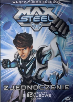 Max Steel Zjednoczenie