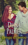 Droga do serca (Wielkie Litery) Diana Palmer